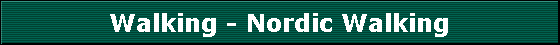 Walking - Nordic Walking
